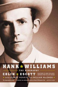 Hank Williams: the Biography