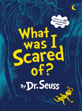 What Was I Scared Of? : A Glow-in-the-Dark Encounter 
