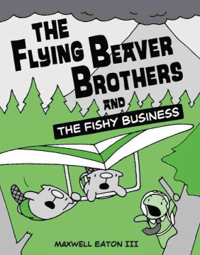 The Flying Beaver Brothers and the Evil Penguin Plot