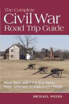Complete Civil War Road Trip Guide