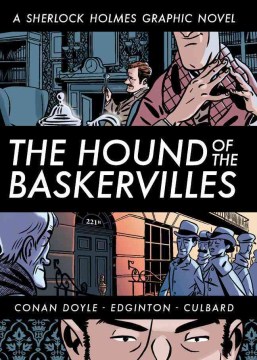 The Hound of the Baskervilles: A Sherlock Holmes Graphic Novel
