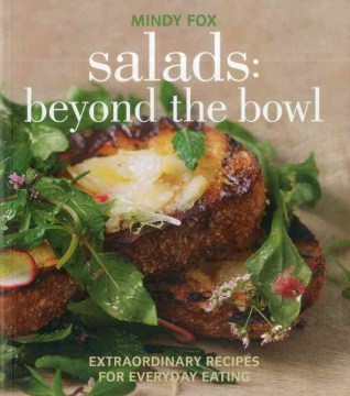 Salads Beyond the Bowl