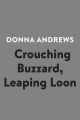 Crouching Buzzard, Leaping Loon