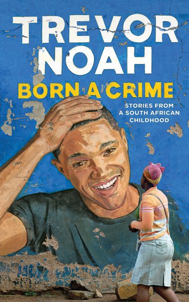 Audiobook cover of Born a Crime.