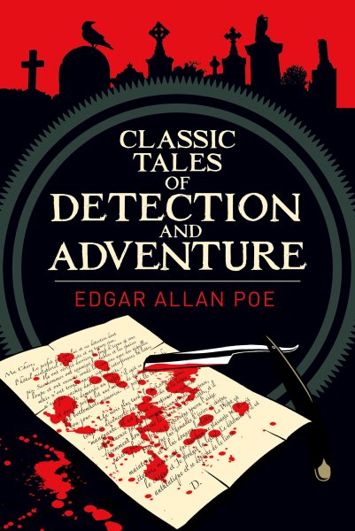 Classic tales of detection & adventure by Edgar Allan Poe