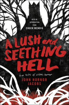 Catalog record for A lush and seething hell : two tales of cosmic horror