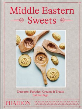 Catalog record for Middle Eastern sweets : desserts, pastries, creams & treats