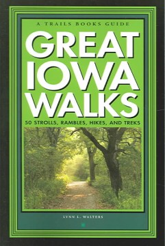 Catalog record for Great Iowa walks : 50 strolls, rambles, hikes, and treks