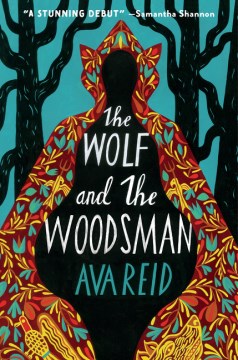Catalog record for The wolf and the woodsman : a novel