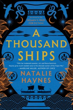 Catalog record for A thousand ships : a novel