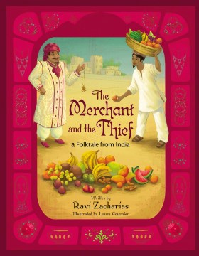 Catalog record for The merchant and the thief : a folktale from India