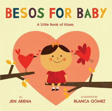 Catalog record for Besos for baby : a little book of kisses