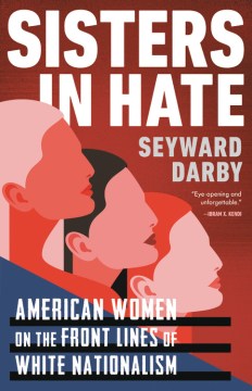 Catalog record for Sisters in hate : American women on the front lines of white nationalism