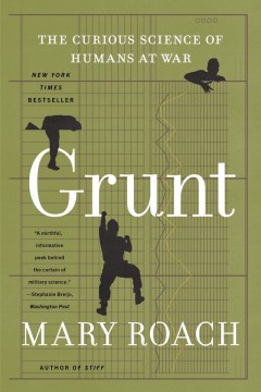 Catalog record for Grunt : the curious science of humans at war
