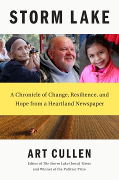Catalog record for Storm Lake : a chronicle of change, resilience, and hope from a heartland newspaper