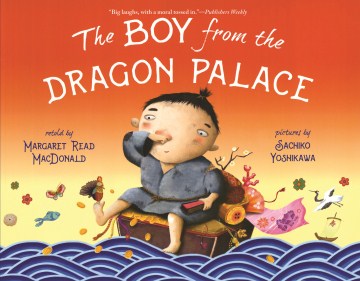 Catalog record for The boy from the dragon palace : a folktale from Japan