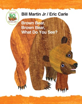 Catalog record for Brown bear, brown bear, what do you see?