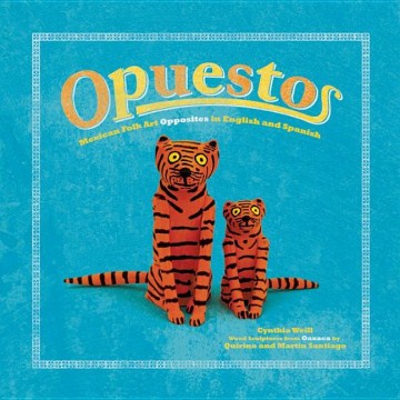 Catalog record for Opuestos : Mexican folk art opposites in English and Spanish