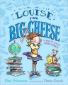 Louise the big cheese and the back-to-school smarty-pants / Elise Primavera ; illustrated by Diane Goode.