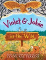 Violet & Jobie in the wild Book Cover