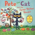 Pete the Cat and the Easter basket bandit Book Cover