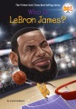 Who is LeBron James? Book Cover