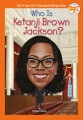 Who is Ketanji Brown Jackson? Book Cover