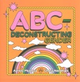 ABC-Deconstructing gender Book Cover