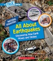 All about earthquakes : discovering how Earth moves and shakes Book Cover