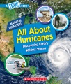 All about hurricanes : discovering Earth's wildest storms Book Cover