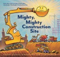 Mighty, mighty construction site Book Cover