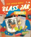 Glass jar crafts Book Cover