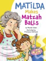 Matilda makes matzah balls Book Cover