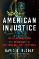Book jacket for American injustice : inside stories from the underbelly of the criminal justice system 