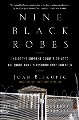 Book jacket for Nine black robes : inside the Supreme Court's drive to the right and its historic consequences 