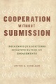 Book jacket for Cooperation without submission : indigenous jurisdictions in native nation-US engagements 