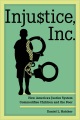 Book jacket for Injustice, Inc. : how America's justice system commodifies children and the poor 