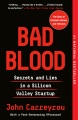 Book jacket for Bad blood : secrets and lies in a Silicon Valley startup 