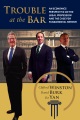 Book jacket for Trouble at the bar : an economics perspective on the legal profession and the case for fundamental reform 