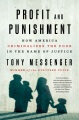 Book jacket for Profit and punishment : how America criminalizes the poor in the name of justice