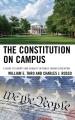 Book jacket for The constitution on campus : a guide to liberty and equality in public higher education 