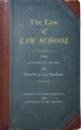 Book jacket for The law of law school : the essential guide for first-year law students 