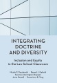 Book jacket for Integrating doctrine and diversity : inclusion and equity in the law school classroom 