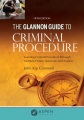 Book jacket for The Glannon guide to criminal procedure : learning criminal procedure through multiple-choice questions and analysis 