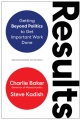 Book jacket for Results : getting beyond politics to get important work done 