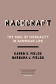 Book jacket for Racecraft : the soul of inequality in American life 