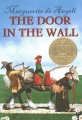 THE DOOR IN THE WALL : A STORY OF MEDIEVAL LONDON.