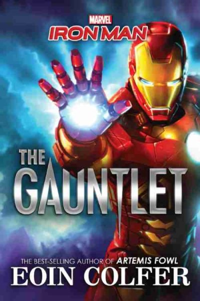 Iron Man: The Gauntlet.  9781484741603