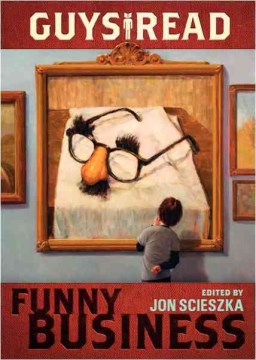 Guys read : funny business (story: Best of Friends, volume edited by Jon Scieszka)