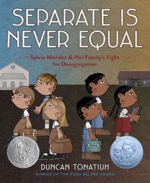 Separate is never equal : the story of Sylvia Mendez and her family 66014